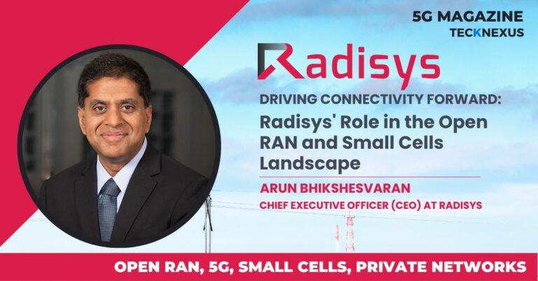 Driving Connectivity Forward - Radisys' Role in the Open RAN and Small Cells Landscape | TeckNexus